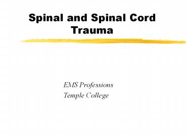 Spinal and Spinal Cord Trauma