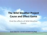 The Wild Weather Project Cause and Effect Game