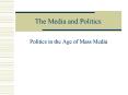The Media and Politics PowerPoint PPT Presentation