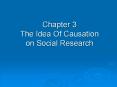 Chapter 3 The Idea Of Causation on Social Research PowerPoint PPT Presentation