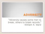 ADVERSITY