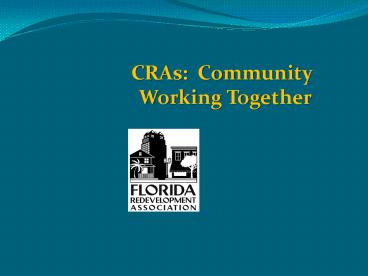 CRAs: Community Working Together