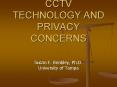 CCTV TECHNOLOGY AND PRIVACY CONCERNS PowerPoint PPT Presentation