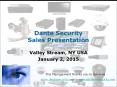Dante Security Sales Presentation PowerPoint PPT Presentation