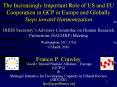 The Increasingly Important Role of US and EU Cooperation in GCP in Europe and Globally Steps toward Harmonization  DHHS Secretary PowerPoint PPT Presentation
