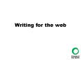 Writing for the web PowerPoint PPT Presentation