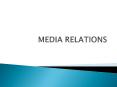 MEDIA RELATIONS PowerPoint PPT Presentation