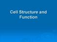 Cell Structure and Function PowerPoint PPT Presentation