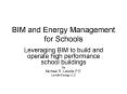 BIM and Energy Management for Schools PowerPoint PPT Presentation