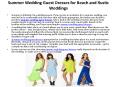 Summer Wedding Guest Dresses for Beach and Rustic Weddings PowerPoint PPT Presentation