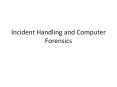 Incident Handling and Computer Forensics PowerPoint PPT Presentation