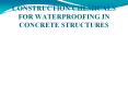 CONSTRUCTION CHEMICALS FOR WATERPROOFING IN CONCRETE STRUCTURES PowerPoint PPT Presentation