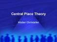 Central Place Theory PowerPoint PPT Presentation