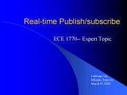 Real-time Publish/subscribe