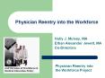 Physician Reentry into the Workforce PowerPoint PPT Presentation
