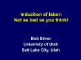 Induction of labor: Not as bad as you think! PowerPoint PPT Presentation