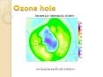 Ozone hole PowerPoint PPT Presentation