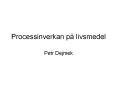 Processinverkan p PowerPoint PPT Presentation