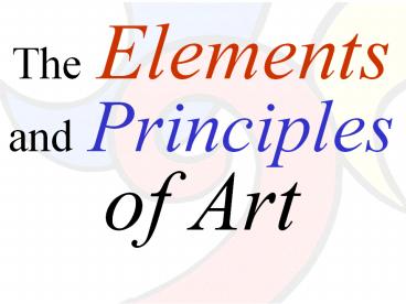 The Elements and Principles of Art