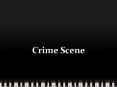 Crime Scene PowerPoint PPT Presentation