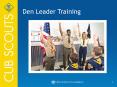 Den Leader Training PowerPoint PPT Presentation