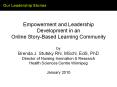 Empowerment and Leadership Development in an Online Story-Based Learning Community by Brenda J. Stutsky RN, MScN, EdS, PhD Director of Nursing Innovation PowerPoint PPT Presentation