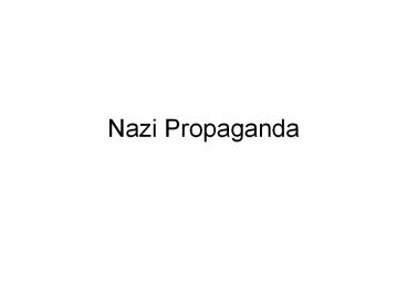 Nazi Propaganda