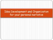 Idea Development and Organization for your personal narrative
