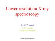 Lower resolution X-ray spectroscopy