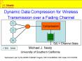 Dynamic Data Compression for Wireless Transmission over a Fading Channel PowerPoint PPT Presentation