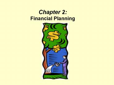 Chapter 2: Financial Planning