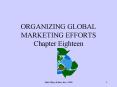 ORGANIZING GLOBAL MARKETING EFFORTS Chapter Eighteen PowerPoint PPT Presentation
