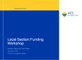 Local Section Funding Workshop PowerPoint PPT Presentation