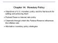 Chapter 14: Monetary Policy PowerPoint PPT Presentation