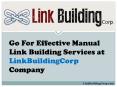 Effective Manual Link Building Services at LinkBuildingCorp Company PowerPoint PPT Presentation