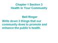 Chapter 1 Section 3 Health in Your Community PowerPoint PPT Presentation