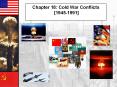Chapter 18: Cold War Conflicts  [1945-1991] PowerPoint PPT Presentation