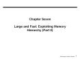 Chapter Seven Large and Fast: Exploiting Memory Hierarchy (Part II) PowerPoint PPT Presentation