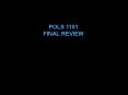 POLS 1101 FINAL REVIEW PowerPoint PPT Presentation