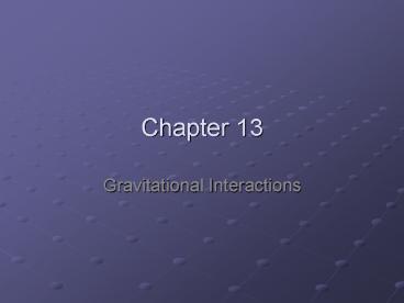 Gravitational Interactions