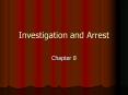 Investigation and Arrest PowerPoint PPT Presentation
