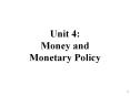Unit 4: Money and Monetary Policy PowerPoint PPT Presentation
