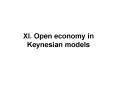 XI. Open economy in Keynesian models PowerPoint PPT Presentation