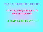 CHARACTERISTICS OF LIFE