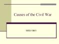 Causes of the Civil War PowerPoint PPT Presentation