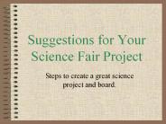 Suggestions for Your Science Fair Project