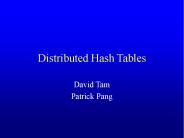 Distributed Hash Tables