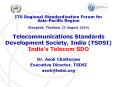 Telecommunications Standards Development Society, India (TSDSI) India PowerPoint PPT Presentation