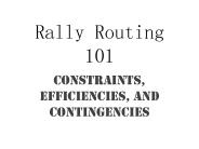 Rally Routing 101