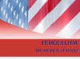 Federalism: The Division of Power PowerPoint PPT Presentation